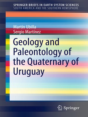 cover image of Geology and Paleontology of the Quaternary of Uruguay